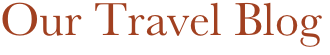 Our Travel Blog
